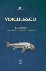 Vasile-Voiculescu-Lostrita-antologie-de-proza-fantastica